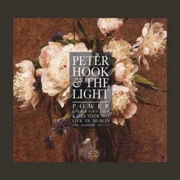 HOOK, PETER & THE LIGHT - POWER CORRUPTION & LIES: LIVE IN DUBLIN VOL.2