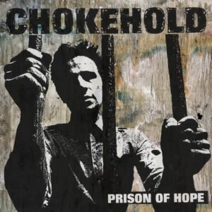 Chokehold Prison Of Hope
