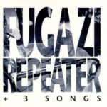 FUGAZI - REPEATER