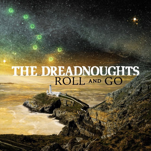 Dreadnoughts, The - Roll And Go