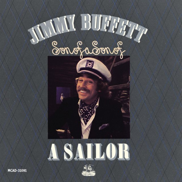 Jimmy Buffett Son Of A Son Of A Sailor