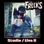 FREEKS, THE - STUDIO/LIVE II