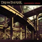 Dream Theater - Systematic Chaos (Rocktober 2025)