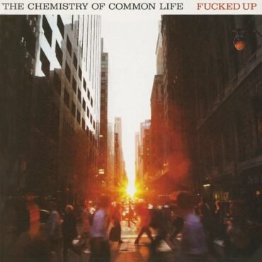 FUCKED UP - THE CHEMISTRY OF COMMON LIFE (ORANGE)