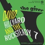 HILLYARD, DAVID & THE ROCKSTEADY 7 - THE GIVER
