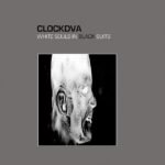 Clock Dva - WHITE SOULS IN BLACK SUITS vinyl record