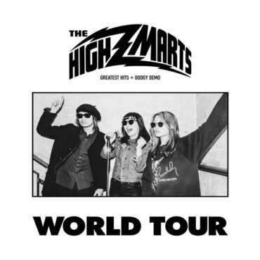 HIGHMARTS, THE - WORLD TOUR: GREATEST HITS & DODGY DEMO
