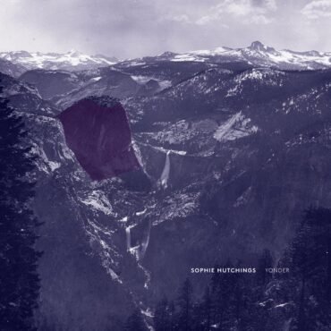 HUTCHINGS, SOPHIE - YONDER