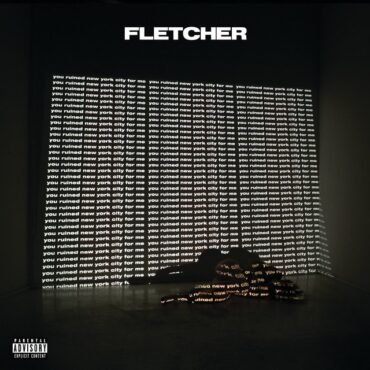 FLETCHER - YOU RUINED NEW YORK CITY FOR ME
