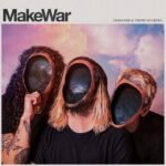 Makewar - A PARADOXICAL THEORY OF CHANGE vinyl record