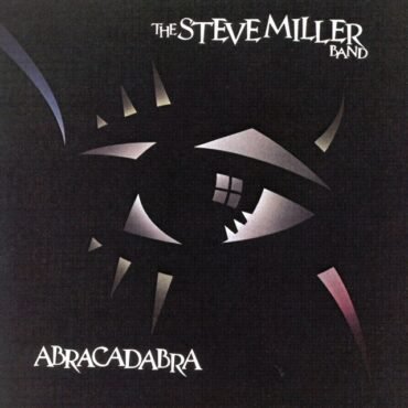 Miller, Steve - Band - Abracadabra