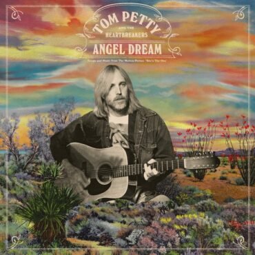 PETTY, TOM & THE HEARTBREAKERS - ANGEL DREAM (SONGS FROM THE MOTION PICTURE SH