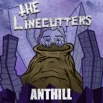 Linecutters, The - Anthill