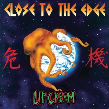Lip Cream - Close To The Edge (Orange)