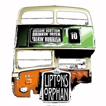 LIPTONS ORPHAN - DRESSIN' SCOTTISH, DRINKIN' IRISH, TALKIN' RU