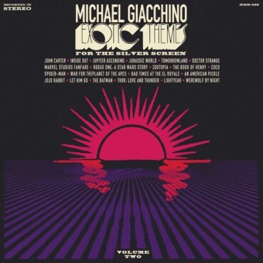 O.S.T./MICHAEL GIACCHINO - EXOTIC THEMES FOR THE SILVER SCREEN VOL. 2