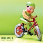 Primus - Green Naugahyde (Deluxe)