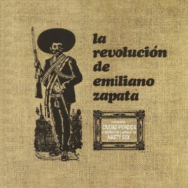 LA REVOLUCION DE EMILIANO ZAPATA - LA REVOLUCION DE EMILIANO ZAPATA