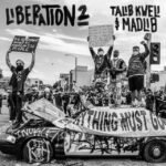 Kweli, Talib & Madlib - Liberation