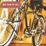 No Fun At All - Lowrider