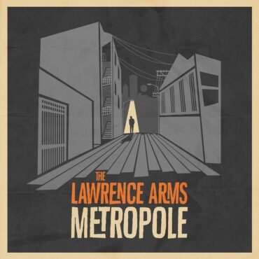 Lawrence Arms - Metropole