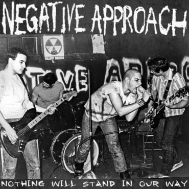 NEGATIVE APPROACH - NOTHING WILL STAND IN OUR WAY