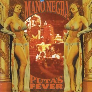 Mano Negra - Puta's Fever (W/Cd)