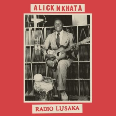 NKHATA, ALICK - RADIO LUSAKA