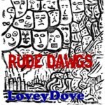 Loveydove Rude Dawgs
