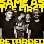 Retarded Same As The First