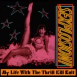 My Life With The Thrill Kill Kult - Sexplosion!