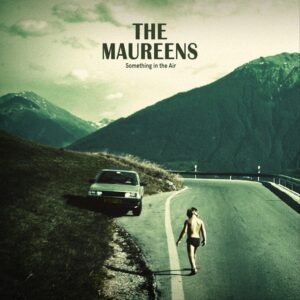 Maureens, The - Something In The Air