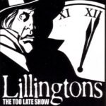 Lillingtons, The - The Too Late Show