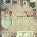 O.s.t. - The Phoenician Scheme