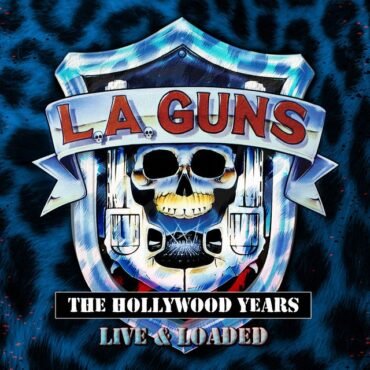 L.a. Guns - The Hollywood Years - Live & Loaded