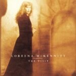 Mckennitt, Loreena - The Visit