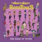 MIGHTY MIGHTY BOSSTONES, THE - THE MAGIC OF YOUTH