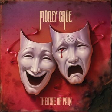 MOTLEY CRUE - THEATRE OF PAIN (40TH ANNIVERSARY)