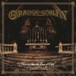 Orange Goblin - Thieving From The House Of God