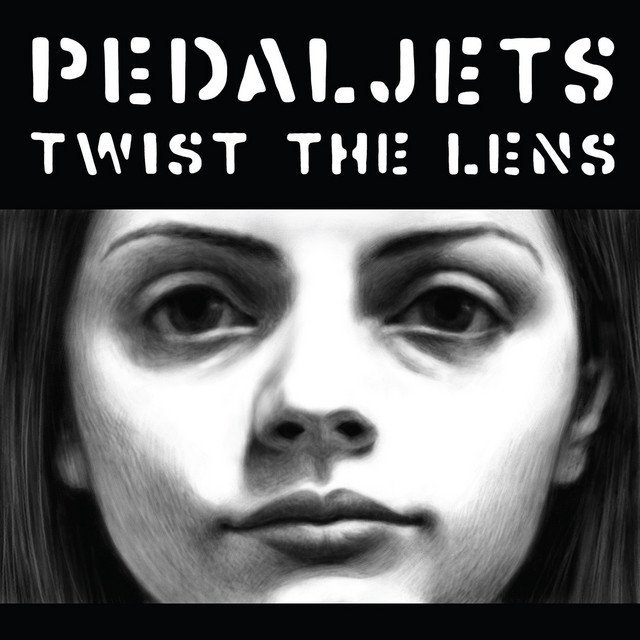 Pedaljets, The - Twist The Lens