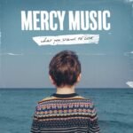Mercy Music - What You Stand To Lose