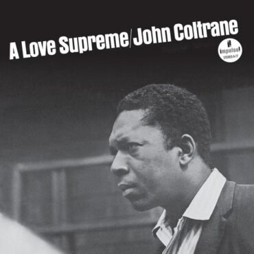 Coltrane, John - A Love Supreme (Mono Edition) (180 Gr)