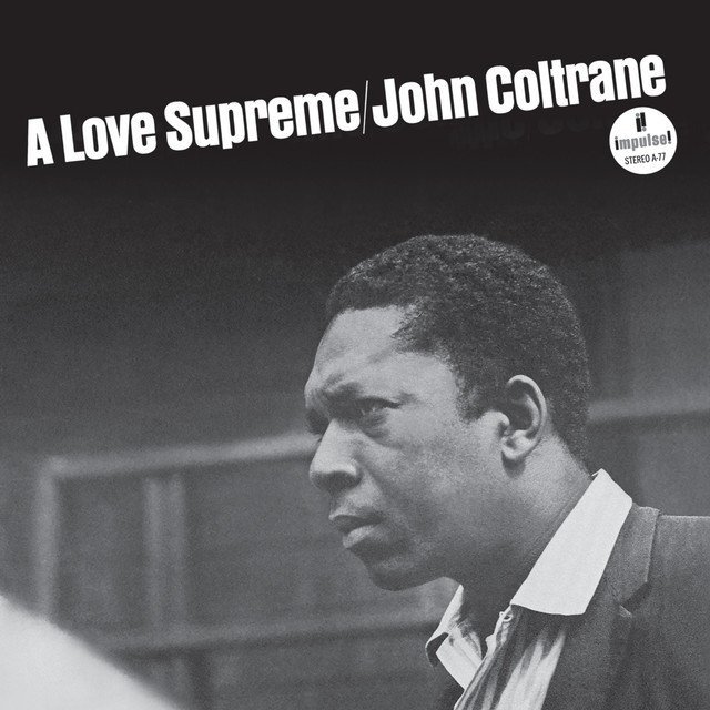 Coltrane, John - A Love Supreme (Mono Edition) (180 Gr)