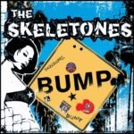 SKELETONES, THE - BUMP