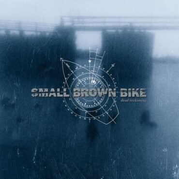 SMALL BROWN BIKE - DEAD RECKONING