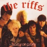 RIFFS, THE - DEATH OR GLORY (REISSUE)