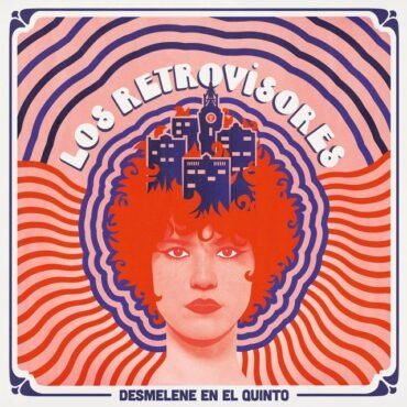 LOS RETROVISORES - DESMELENE EN EL QUINTO