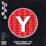 Yonaka - Until You're Satisfied