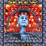 SKREW - DUSTED