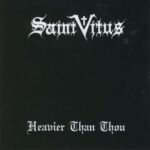 Saint Vitus - HEAVIER THAN THOU vinyl record